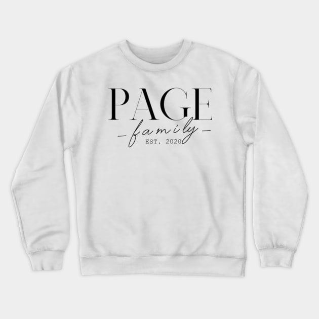 Page Family EST. 2020, Surname, Page Crewneck Sweatshirt by ProvidenciaryArtist